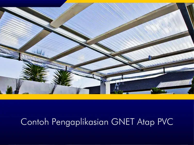 GNET Atap PVC Cara Pengaplikasian