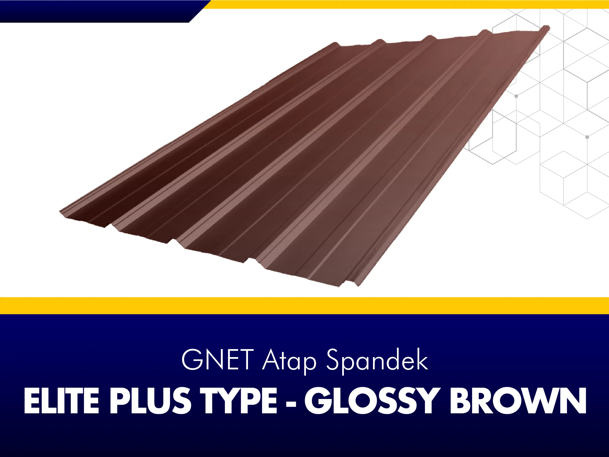 FRAME PRODUCT 2_GNET ROOF DECK - ELITE PLUS TYPE COKELAT
