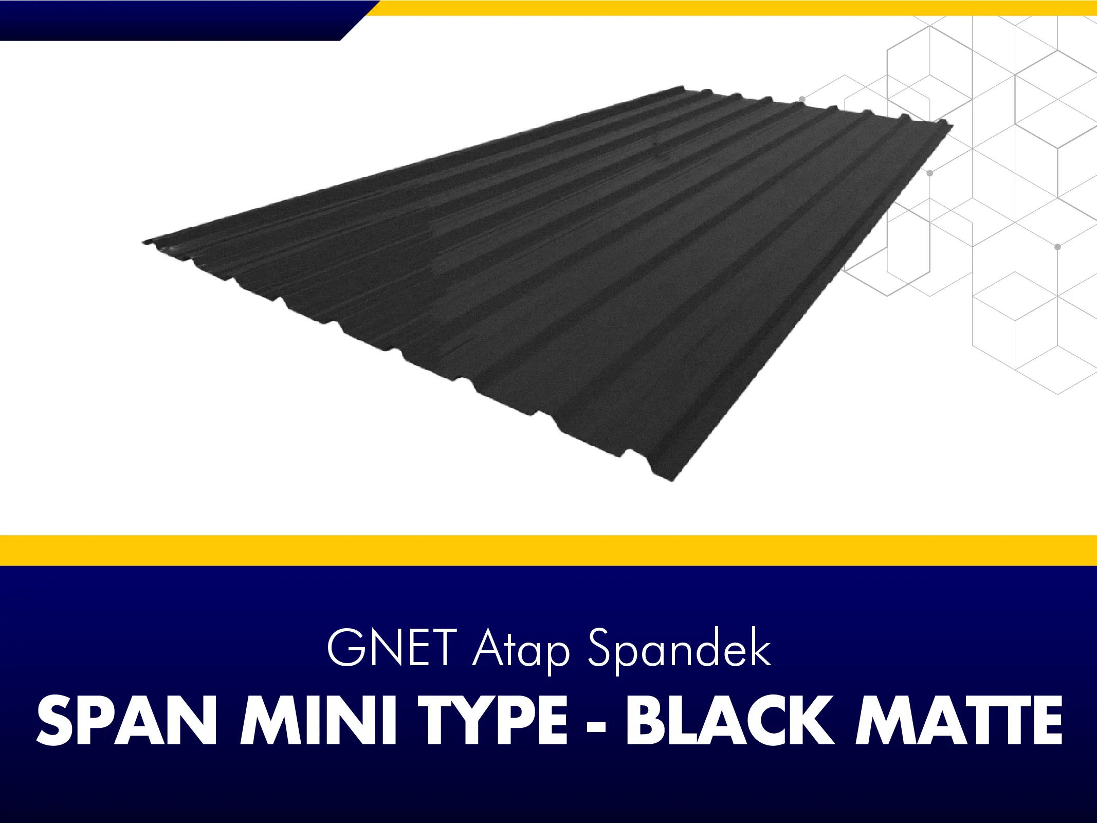 FRAME PRODUCT 2_GNET ROOF DECK - SPAN MINI TYPE BLACK DOFF