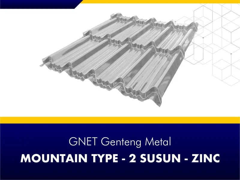 GNET Genteng Metal_GNET GENTENG METAL - MOUNTAIN TYPE ZINCALUME